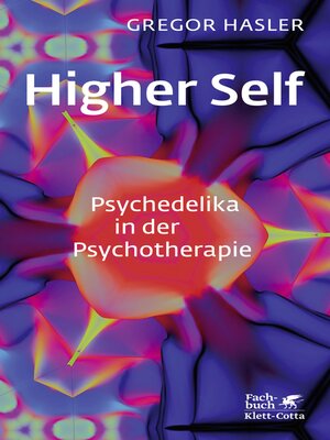 cover image of Higher Self--Psychedelika in der Psychotherapie
